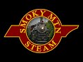 SmokyMtnSteam - Channel Trailer Fall 2016