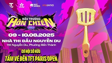 ĐẤU TRƯỜNG HỖN CHIẾN MÙA 2 - SỰ KIỆN OFFLINE LỚN NHẤT 2025 | ĐẤU TRƯỜNG CHÂN LÝ