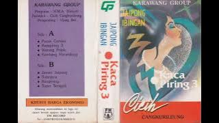 Cicih Cangkurileung & Karawang Group - Kacapiring 3