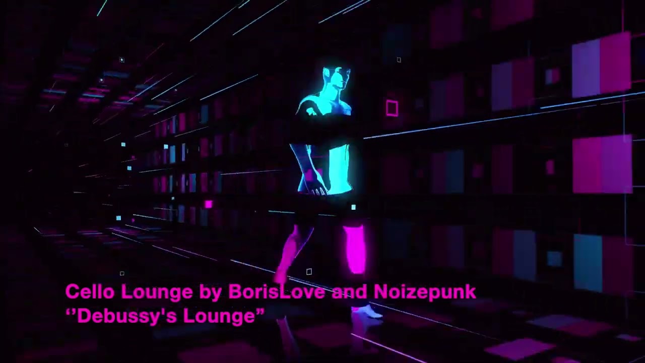 Cello Lounge by BorisLove and Noizepunk - ‘’Debussy's Lounge’’
