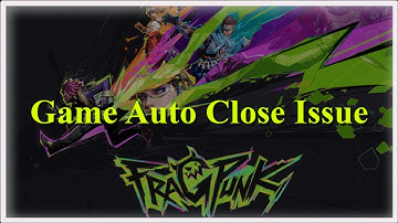 FragPunk Game Auto Close (automatically closing) issue - 2025
