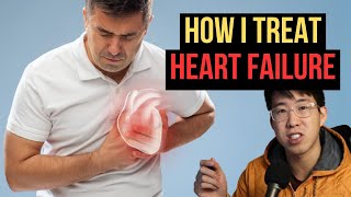 How To Treat Heart Failure (High-Yield Guide)