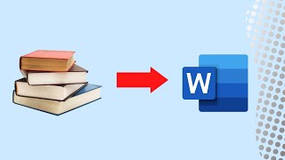 How to Convert a Physical Book into Microsoft Word