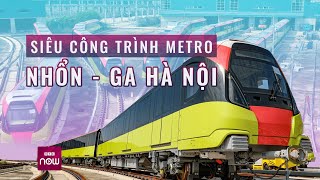 Trải nghiệm chuyến tàu chạy thử tại siêu công trình Metro Nhổn  Ga Hà Nội | VTC Now