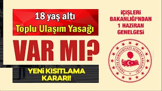 18 Yaş Altı Toplu Ulaşım Yasağı Var Mı? 18 Yaş Altı Seyahat Edebilir mi?