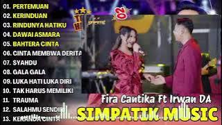 PERTEMUAN | IRWAN IRWAN DA FT FIRA CANTIKA | SIMPATIKMUSIC FULL ALBUM TERBARU