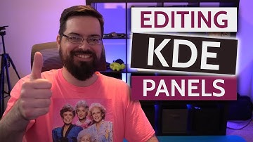 Customizing KDE Plasma: How To Edit Panels And Layout