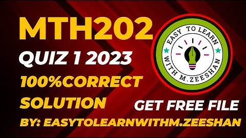 mth202 quiz 1 || mth202 quiz 1 2023||mth202 quiz 1 solutionn spring 2023
