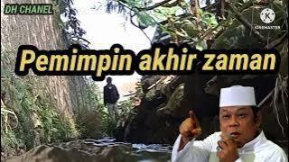 Pemimpin akhir zaman                                         KH ZAINUDDIN MZ