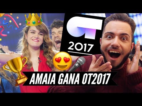AMAIA GANA GALA FINAL OT 2017 - REACCIÓN | Manelvideoblogs