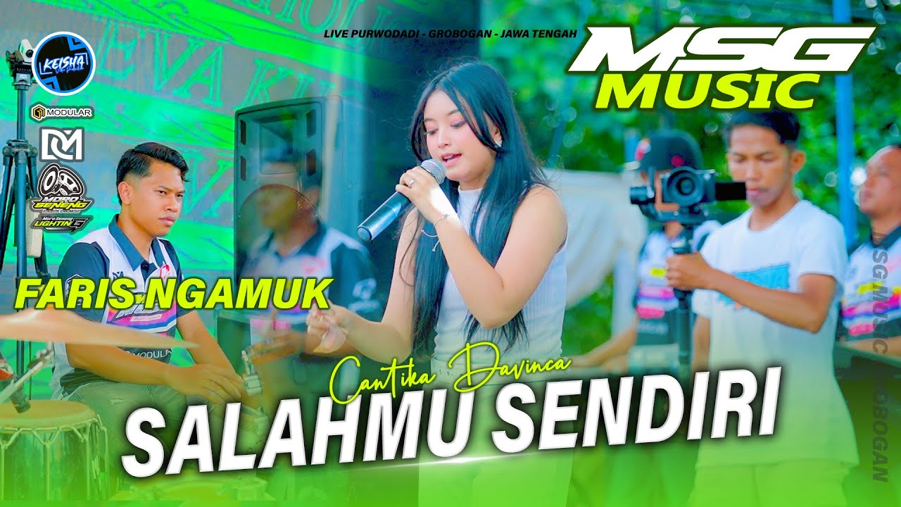 SALAHMU SENDIRI - Cantika Davinca MSG MUSIC X FARIS KENDANG Purwodadi Grobogan #2025