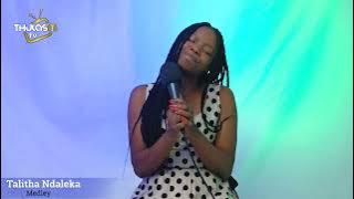 Talitha Ndaleka: Medley