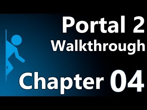 Portal 2 Speedy Walkthrough - Chapter 4 (The Surprise)