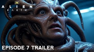 Alien Earth: Ep: 7 - NEW TRAILER &#39;Emergence&#39; | 4K