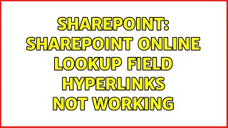 Sharepoint: Sharepoint online lookup field hyperlinks not working