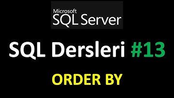 SQL Dersleri : SQL Server ile SQL Eğitimi Order by Kullanımı | SQL Database Dersleri #sqldersleri