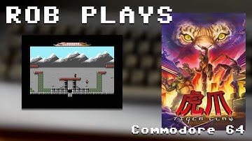 Rob Plays S4E26: "Tiger Claw (Extended)" on Commodore 64