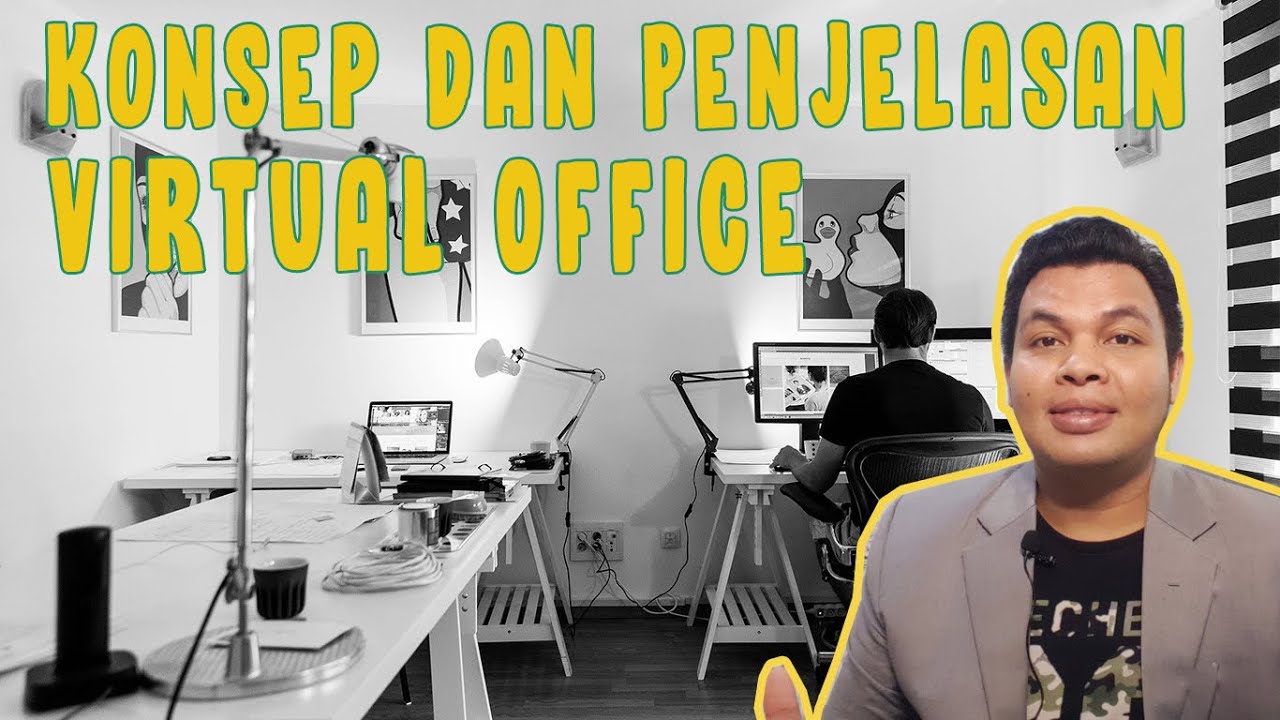KONSEP DAN PENJELASAN VIRTUAL OFFICE