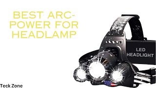 ARC POWER for Headlamp