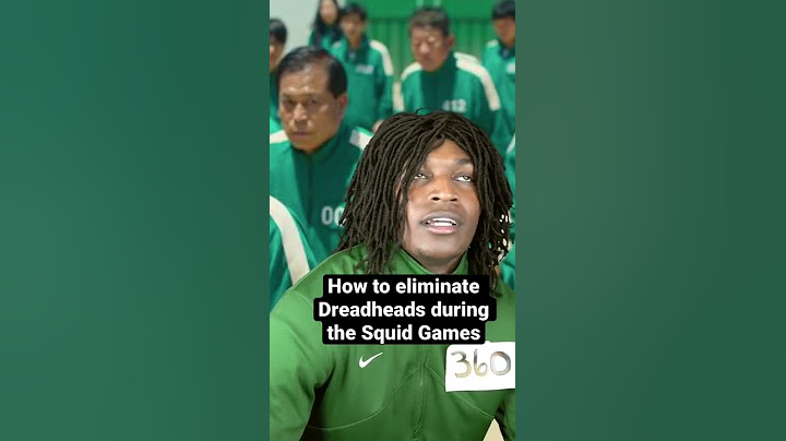 How to eliminate Dreadheads during the Squid Games