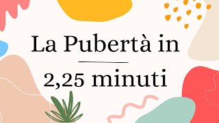 La Pubertà in 2,25 minuti - Scuole Medie screenshot 3