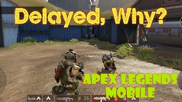 Apex Legends Mobile - Why Was It Delayed?