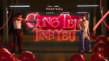 PHÁP KIỀU - CUNG TÊN TÌNH YÊU  (prod.by JASE) | OFFICIAL MUSIC VIDEO