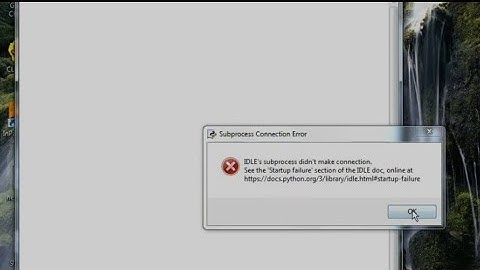 How to solve Python IDLE subprocess error with easy process.