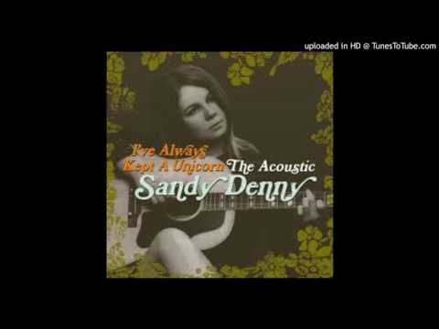 Sandy Denny -   Now and Then