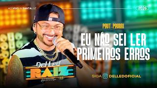 Eu não sei ler / Primeiros erros - DEL LED RAIZ 2.0 — Ao Vivo In SantaLuz — [Audiovisual • 2026]