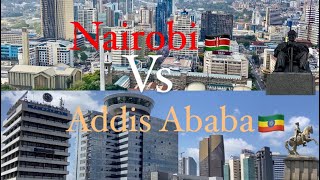 Nairobi city VS Addis Ababa city: #Airlines #Modernity #infrastructure #publictransport.