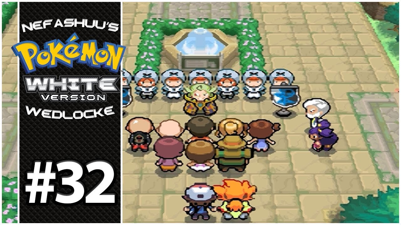 Nefashuu's Pokemon White Wedlocke Part 32 - Rehearsals