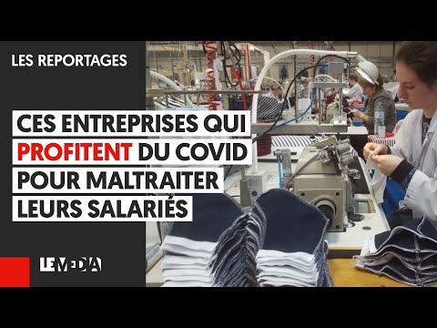 CES ENTREPRISES QUI PROFITENT DU COVID POUR MALTRAITER LEURS SALARIÉS