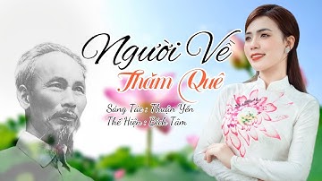 MV 4K | Người Về Thăm Quê - Bích Tâm | Bài Hát Về Bác Hồ Xúc Động Triệu Trái Tim Người Nghe
