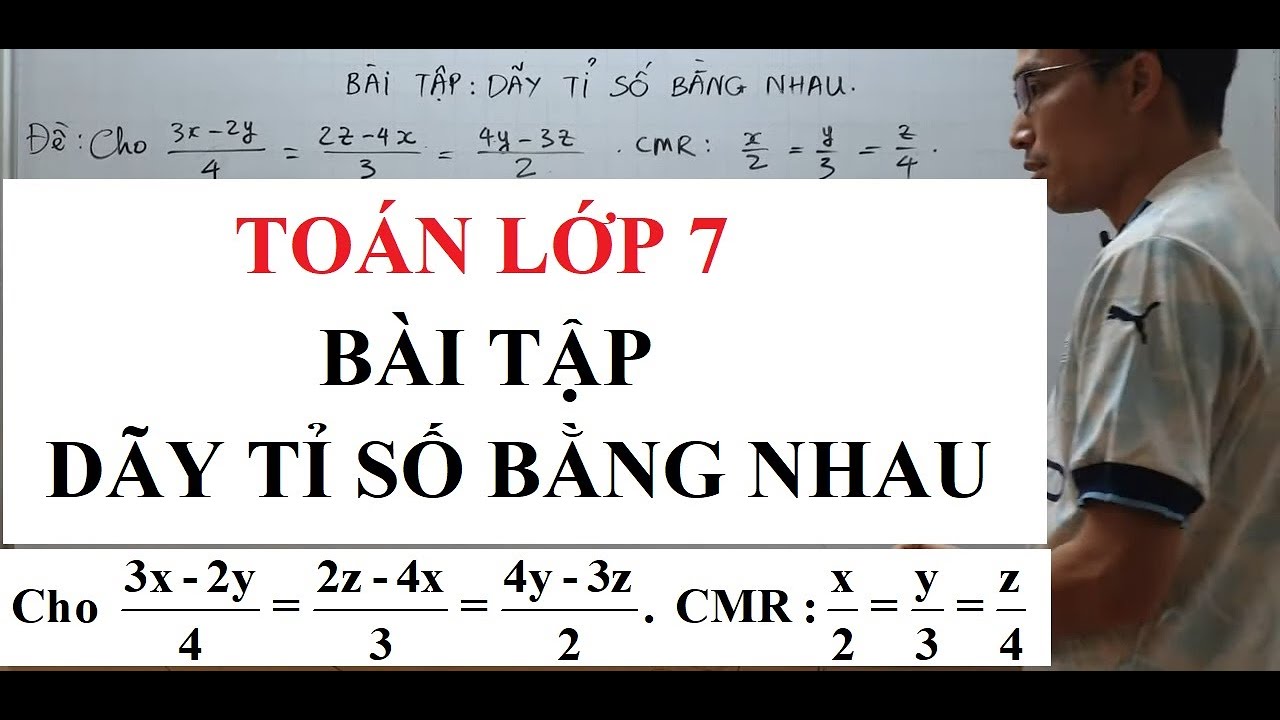 Toán lớp 7 - Bài tập dãy tỉ số bằng nhau - Nâng cao