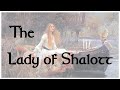 "The Lady of Shalott" (1833 ver.) - A Poem (Alfred, Lord Tennyson)