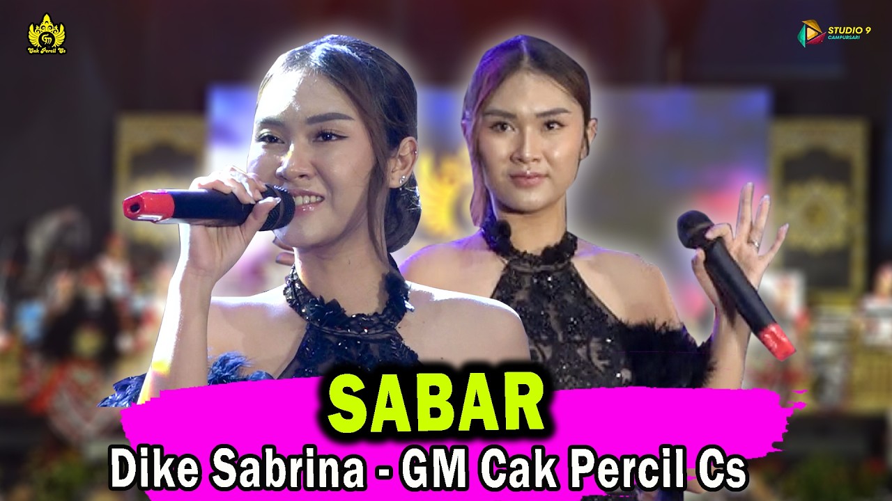 Sabar  - Dike Sabrina | Guyon Maton Cak Percil Cs