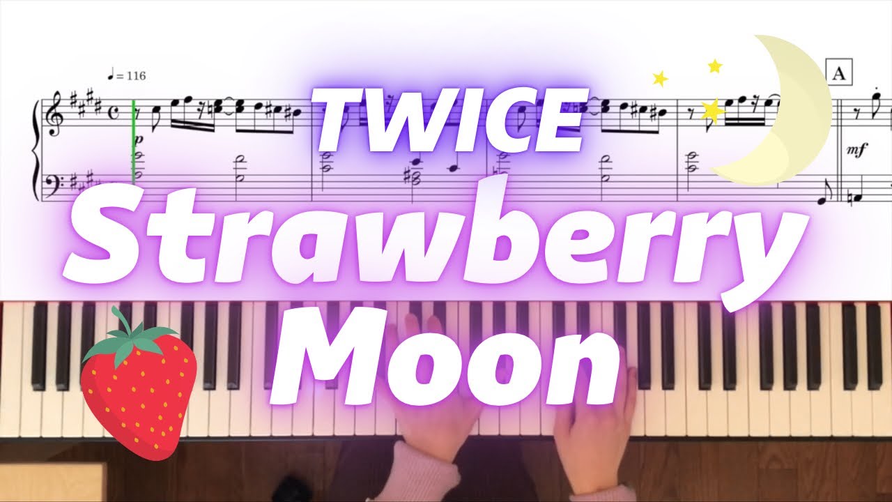 【🎹楽譜付き】TWICE(트와이스) "Strawberry Moon" 🍓🌙Piano solo cover with sheet