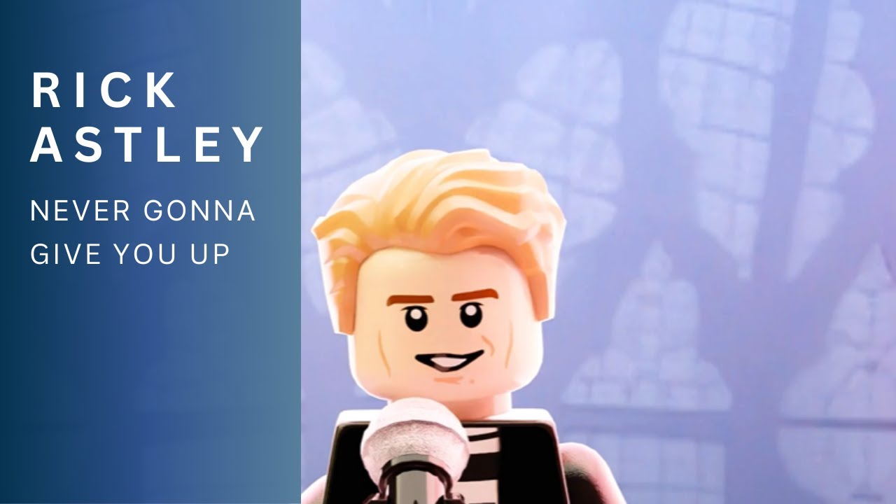 LEGO Version of Rick Astley's 'Never Gonna Give You Up' Music