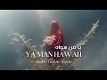 YAMAN HAWAH يا من هواه Arabic Techno House Mix
