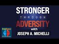 Stronger Through Adversity with Joseph Michelli | Brainfluence