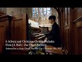 Six Advent and Christmas Chorale Preludes from J.S. Bach&#39;s &#39;Das Orgelbüchlein&#39; | Grace Church NYC