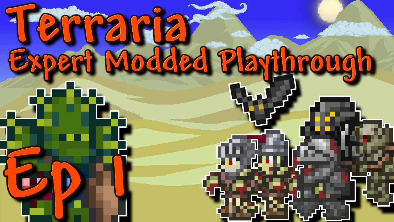 Terraria 1.3 Expert Modded | Ep: 1: Back in The Saddle - YouTube