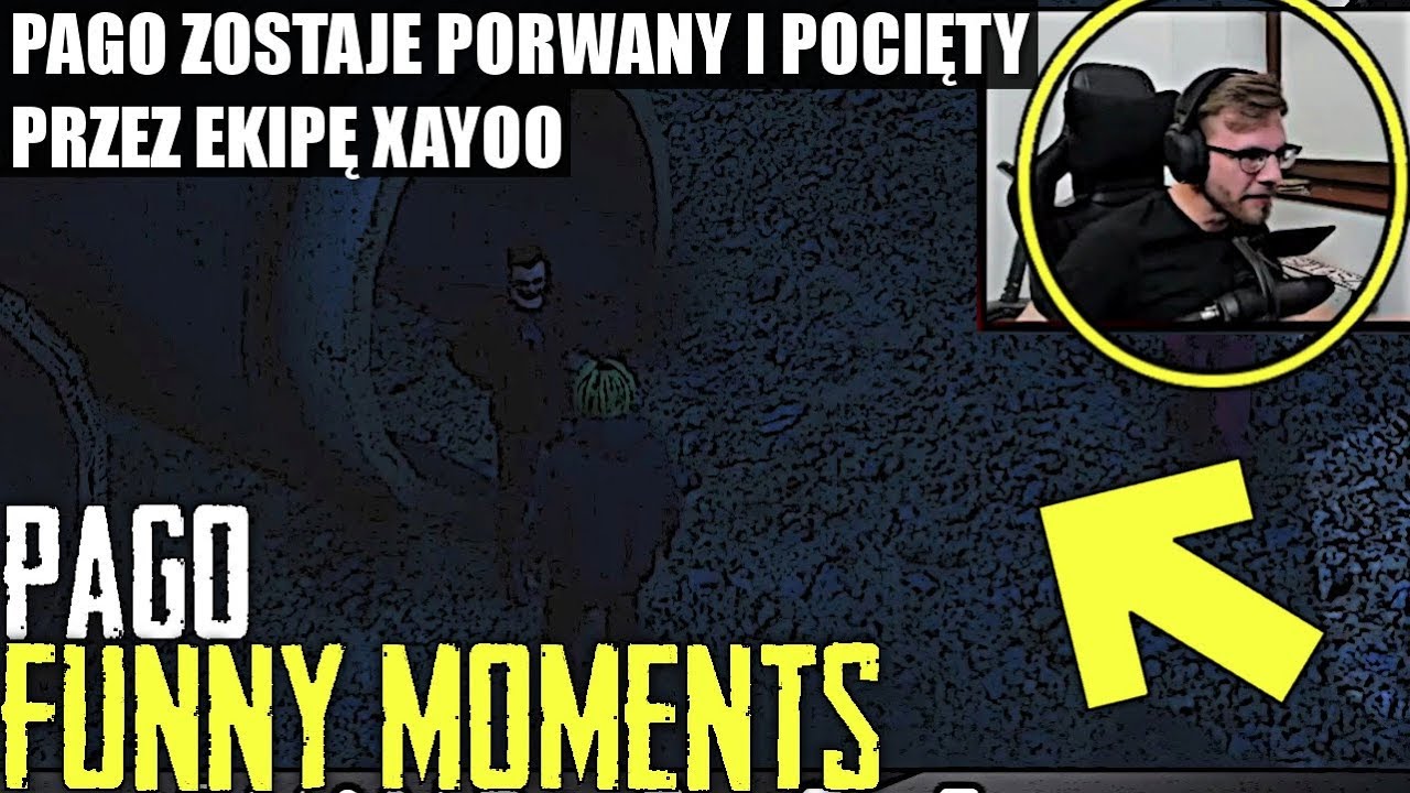 PAGO[PAGO ZOSTAJE PORWANY I POCIĘTY PRZEZ EKIPĘ XAYOO/STOSUNKI Z MAJKĄ ...