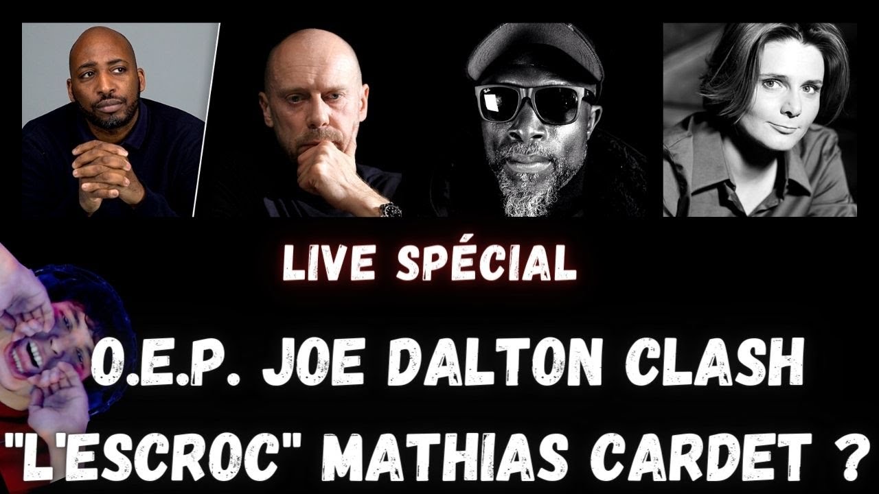 O.E.P.  Joe Dalton Vs Mathias Cardet son témoignage face à un "escroc"? feat Mathias Cardet!!