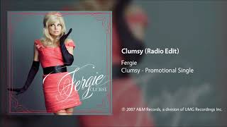 Fergie - Clumsy (Radio Edit)