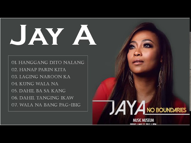 Jaya Tagalog Love Songs | Jaya Best Songs Nonstop Collection | Jaya Full Album 2020 class=