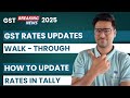 GST Update Sep 2025 | Latest GST Changes & How to Update GST Rate in Tally