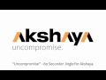 Akshaya uncompromise jingle