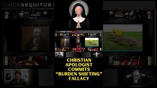 Christian Apologist Commits “Burden Shifting” Fallacy